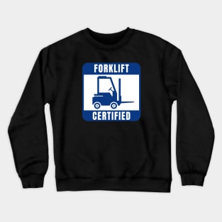 Forklift Certified Crewneck Sweatshirt